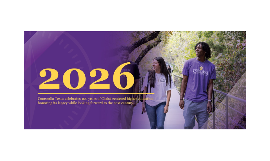 2026 | Concordia Texas celebrates 100 year of Christ-centered higher education, honoring its legacy while looking forward to the next century.