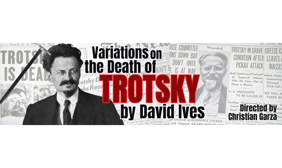 Concordia Texas Fine Arts presents Variations on The Death of Trotsky
